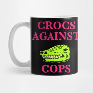 Crocs Again Cops Mug